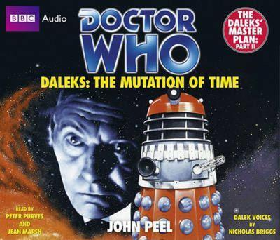 Doctor Who - BBC Audio - Daleks: The Mutation of Time: The Daleks' Master Plan: Part II reviews