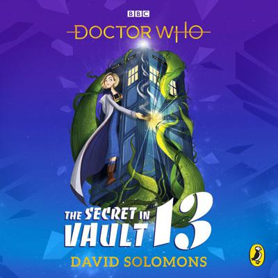 Doctor Who - BBC Audio - The Secret in Vault 13 reviews