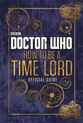 Doctor Who - Novels & Other Books - Official Guide on How to be a Time Lord reviews