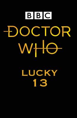 Doctor Who - Novels & Other Books - Lucky 13 reviews