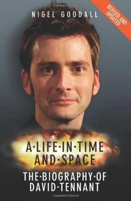 Doctor Who - Autobiographies & Biographies - A Life in Time and Space: The Biography of David Tennant reviews