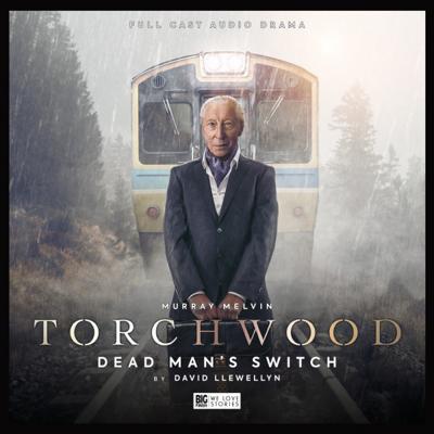Torchwood - Torchwood - Big Finish Audio - 33. Dead Man's Switch reviews