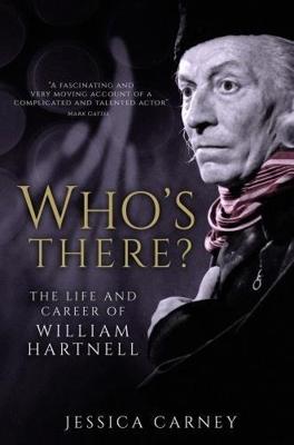 Doctor Who - Autobiographies & Biographies - Who's There - The Life and Career of William Hartnell reviews