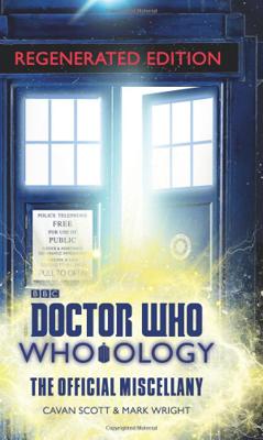 Doctor Who - Novels & Other Books - Doctor Who: Who-ology Regenerated Edition: The Official Miscellany reviews