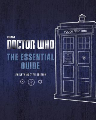 Doctor Who - Novels & Other Books - Doctor Who: The Essential Guide Revised 12th Doctor Edition reviews