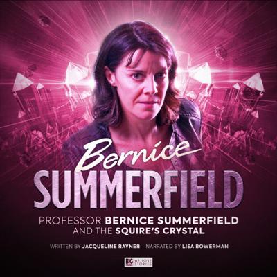 Bernice Summerfield - Bernice Summerfield - Audiobooks - The Squire's Crystal reviews