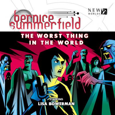 Bernice Summerfield - 7.3 - The Worst Thing in the World reviews