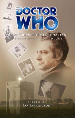 Doctor Who - Short Trips 17 : The Centenarian - Forgotten reviews