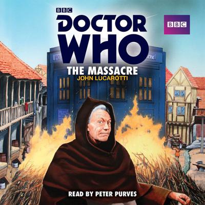 Doctor Who - BBC Audio - The Massacre reviews