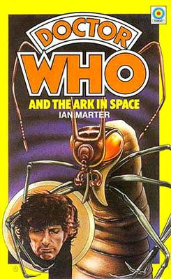 Doctor Who - Target Novels - Doctor Who and the Ark in Space reviews