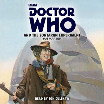 Doctor Who - BBC Audio - Doctor Who and the Sontaran Experiment reviews