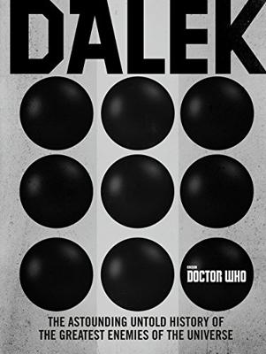 Doctor Who - Comics & Graphic Novels - Dalek : The Astounding Untold History of the Greatest Enemies of the Universe reviews