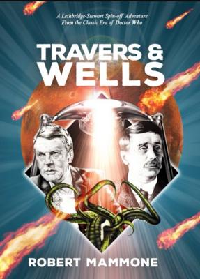 Doctor Who - Lethbridge-Stewart Novels & Books - Travers & Wells reviews