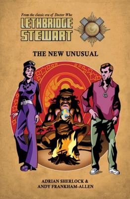 Doctor Who - Lethbridge-Stewart Novels & Books - The New Unusual reviews