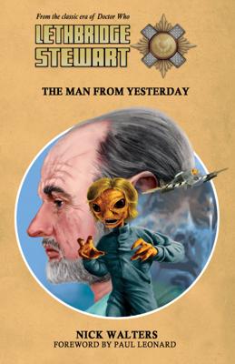 Doctor Who - Lethbridge-Stewart Novels & Books - The Man from Yesterday reviews