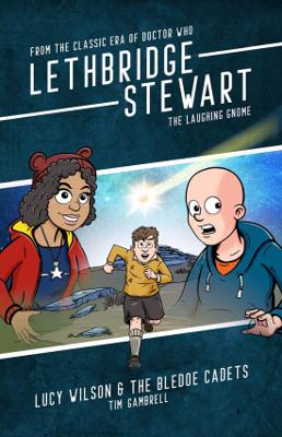 Doctor Who - Lethbridge-Stewart Novels & Books - Lucy Wilson and the Bledoe Cadets reviews