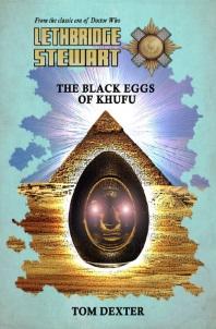 Doctor Who - Lethbridge-Stewart Novels & Books - The Black Eggs of Khufu reviews