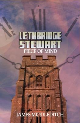 Doctor Who - Lethbridge-Stewart Novels & Books - Piece of Mind reviews