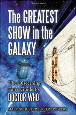 Doctor Who - Novels & Other Books - The Greatest Show in the Galaxy : The Discerning Fan's Guide to Doctor Who reviews