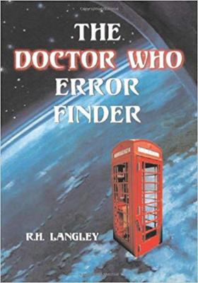 Doctor Who - Novels & Other Books - The Doctor Who Error Finder : Plot, Continuity and Production Mistakes in the Television Series and Films reviews