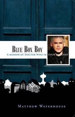 Doctor Who - Autobiographies & Biographies - Blue Box Boy : A Memoir of Doctor Who in Four Episodes (Paperback) reviews