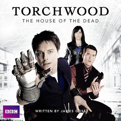 Torchwood - Torchwood - Radio Plays - The House of the Dead reviews