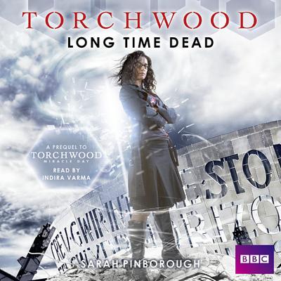 Torchwood - Torchwood - BBC Audiobooks - Long Time Dead reviews