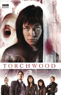 Torchwood - Torchwood - BBC Novels - Slow Decay reviews