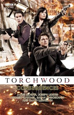 Torchwood - Torchwood - BBC Novels - Consequences reviews