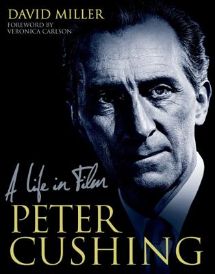 Doctor Who - Novels & Other Books - Peter Cushing: A Life in Film reviews