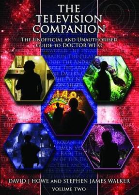 Doctor Who - Novels & Other Books - The Television Companion: Doctors 4-8 Vol 2: The Unofficial and Unauthorised Guide to Doctor Who reviews