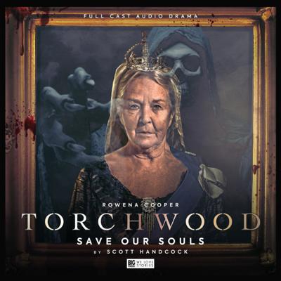Torchwood - Torchwood - Big Finish Audio - 40. Save Our Souls reviews