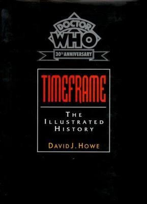 Doctor Who - Novels & Other Books - Timeframe: The Illustrated History (Doctor Who) reviews