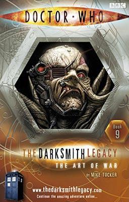 Doctor Who - Novels & Other Books - The Art of War: The Darksmith Legacy: Book Nine reviews