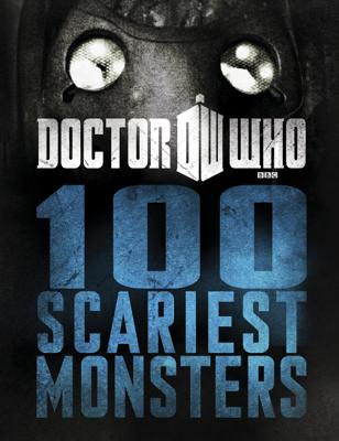 Doctor Who - Novels & Other Books - Doctor Who: 100 Scariest Monsters reviews
