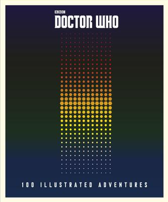 Doctor Who - Novels & Other Books - Doctor Who : 100 Illustrated Adventures reviews