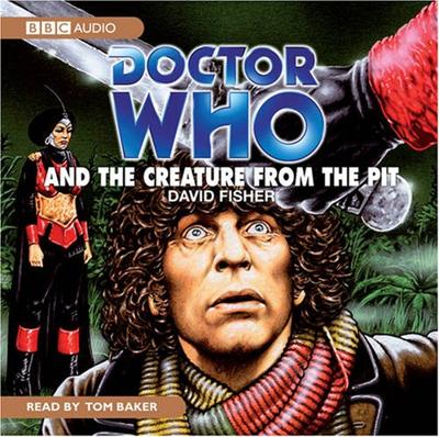 Doctor Who - BBC Audio - Doctor Who and the Creature from the Pit  reviews