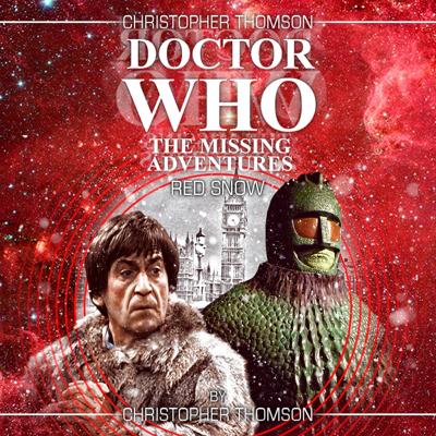 Fan Productions - Chris Walker Thomson - The Missing Adventures - Red Snow reviews