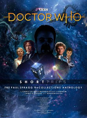 Doctor Who - Novels & Other Books - The Paul Spragg ReCollections Anthology reviews