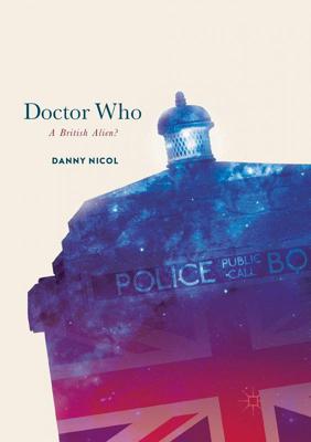 Doctor Who - Novels & Other Books - Doctor Who: A British Alien? reviews