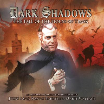 Dark Shadows - Dark Shadows - Audiobooks - 26. The Fall of the House of Trask reviews