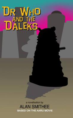 Doctor Who - Novels & Other Books - Dr Who and the Daleks reviews