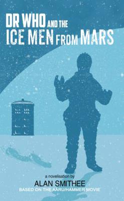 Doctor Who - Novels & Other Books - Dr Who and the Ice Men from Mars reviews