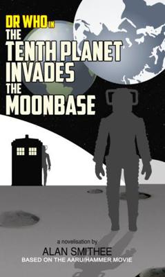 Doctor Who - Novels & Other Books - Dr Who in The Tenth Planet Invades the Moonbase reviews