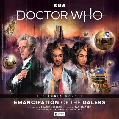 Doctor Who - The Audio Novels (Big Finish 2021-20XX) - 3. Emancipation of the Daleks reviews