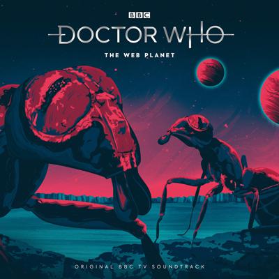 Doctor Who - BBC Audio - The Web Planet : 1st Doctor TV soundtrack reviews