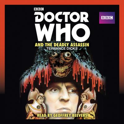 Doctor Who - BBC Audio - Doctor Who and the Deadly Assassin reviews