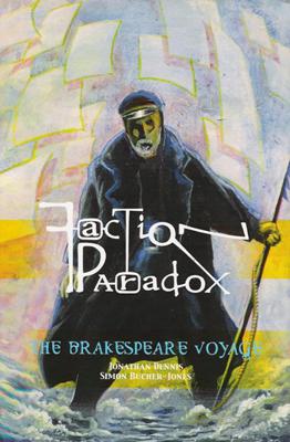 Obverse Books - Obverse - Faction Paradox - The Brakespeare Voyage reviews
