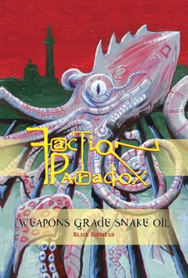Obverse Books - Obverse - Faction Paradox - Weapons Grade Snake Oil reviews