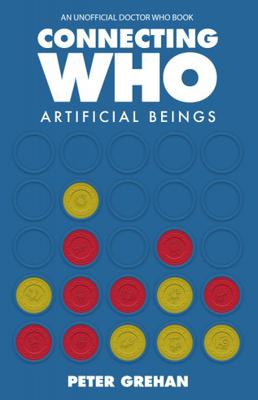 Doctor Who - Novels & Other Books - Connecting Who: Artificial Beings reviews